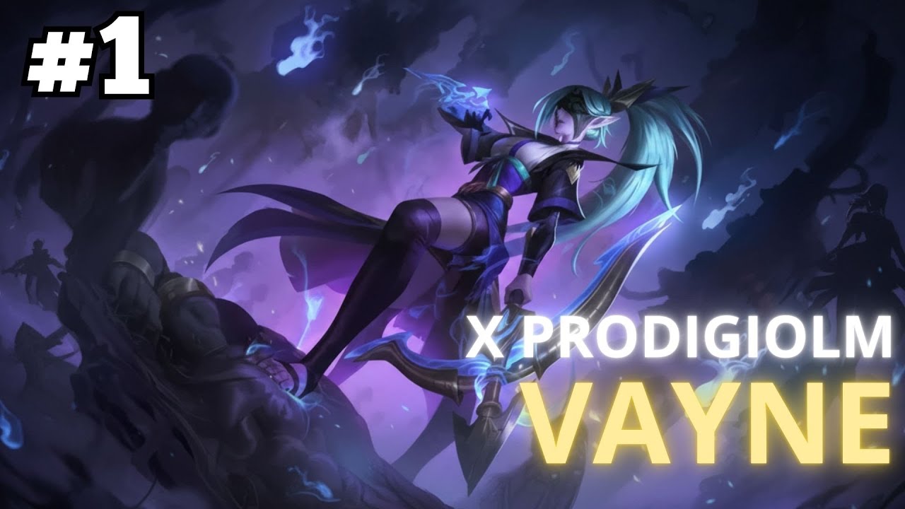 VAYNE HIGHLIGHTS - X PRODIGIOLM 1 