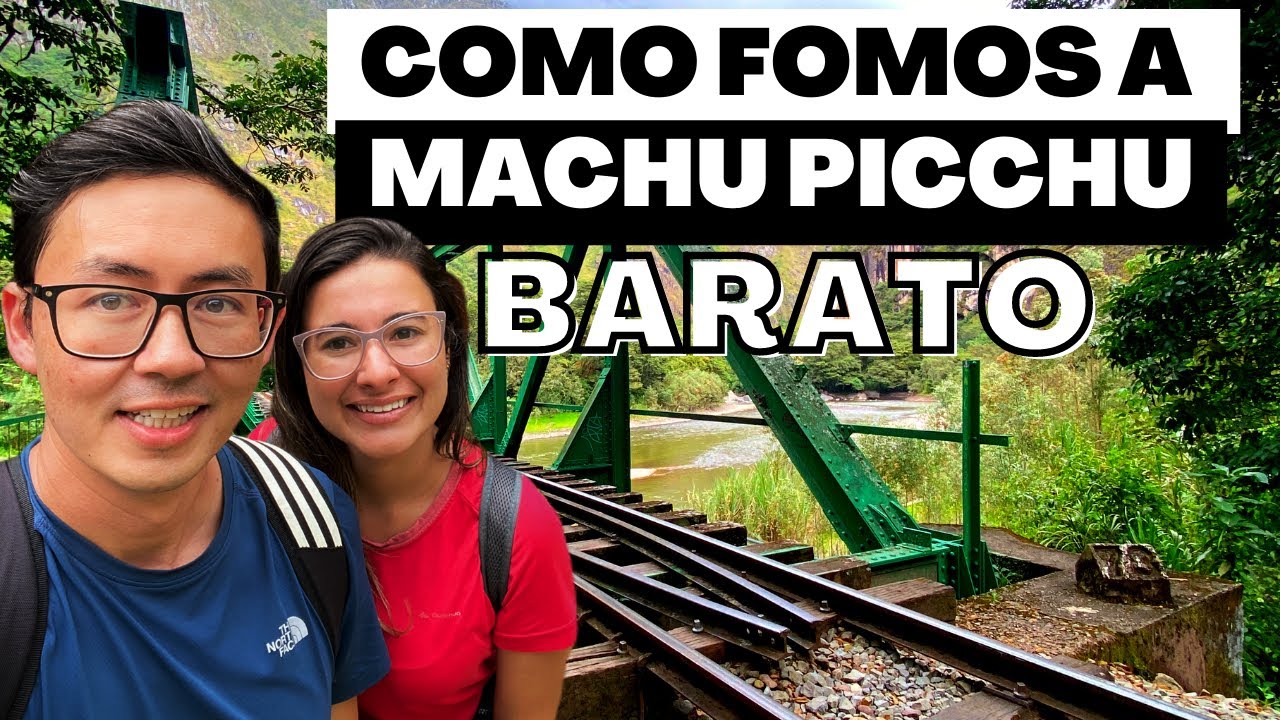 COMO FOMOS a MACHU PICCHU de forma BARATA | De Cusco até Águas Calientes pela Hidrelétrica - 42º Ep.