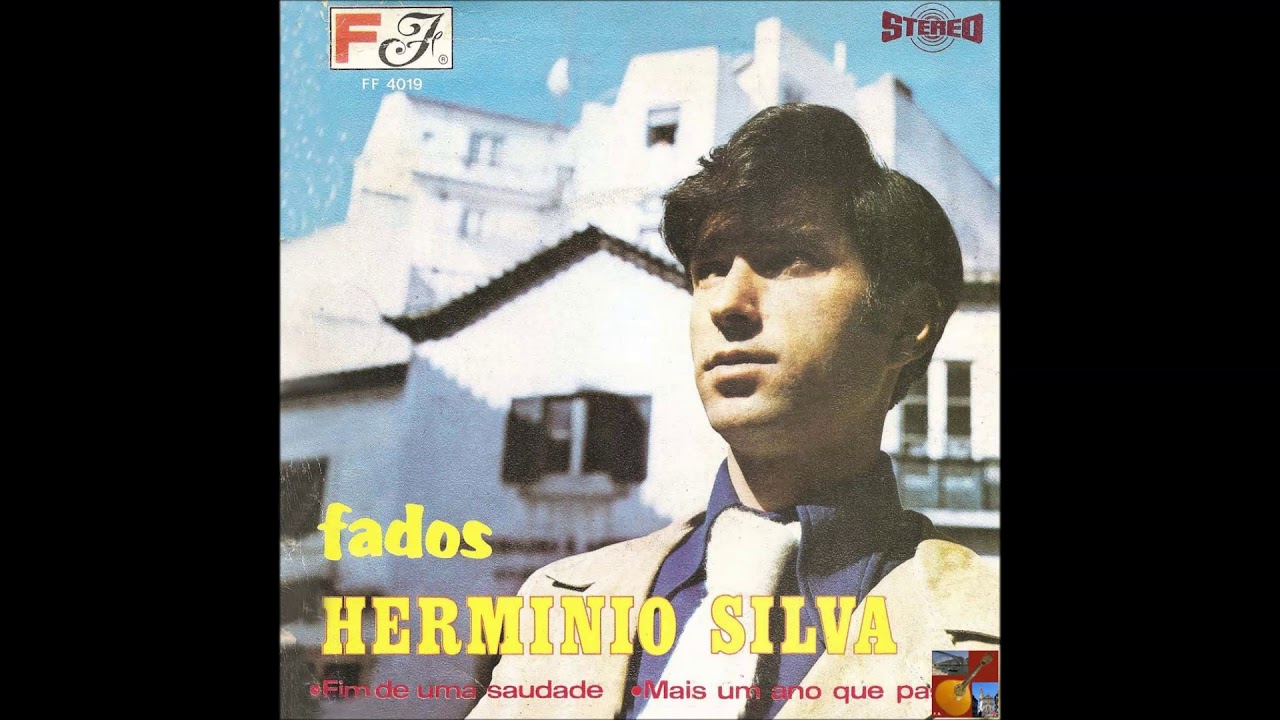Herminio Silva (Lisboa) - Fim de Uma Saudade
