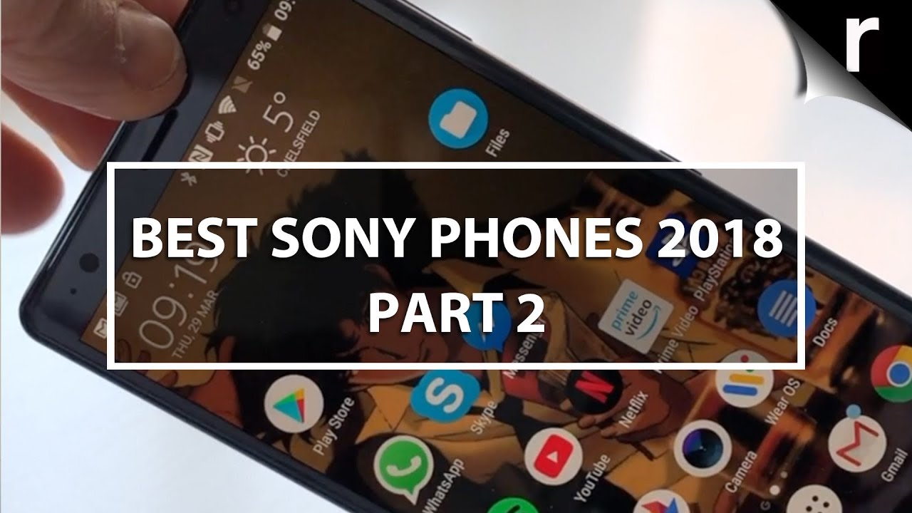Best Sony Phones 2018 | Our favourites updated!