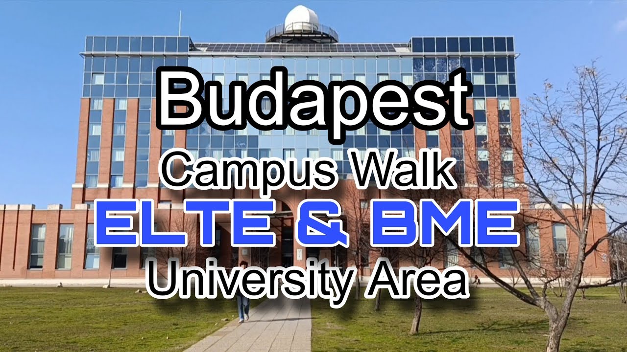 Budapest Campus Walk | ELTE & BME University Area 