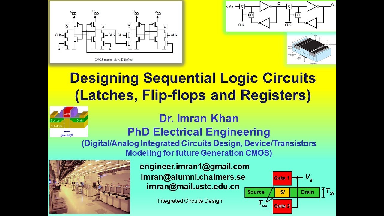 Designing Sequential Logic Circuits (Latches, Flip-flops and Registers) by using MOSFETS