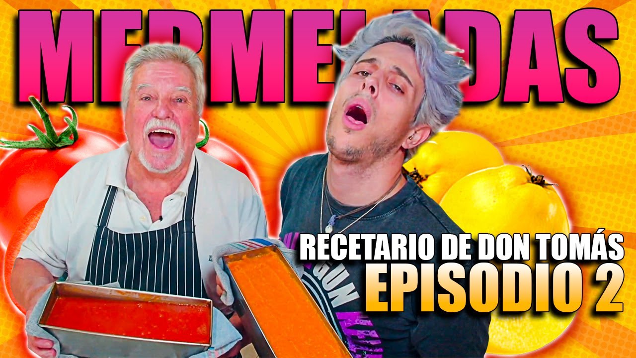 RECETARIO DE DON TOMÁS || MERMELADA DE TOMATE  🍅​ Y MERMELADA DE MEMBRILLO 🟡​ || EPISODIO 2