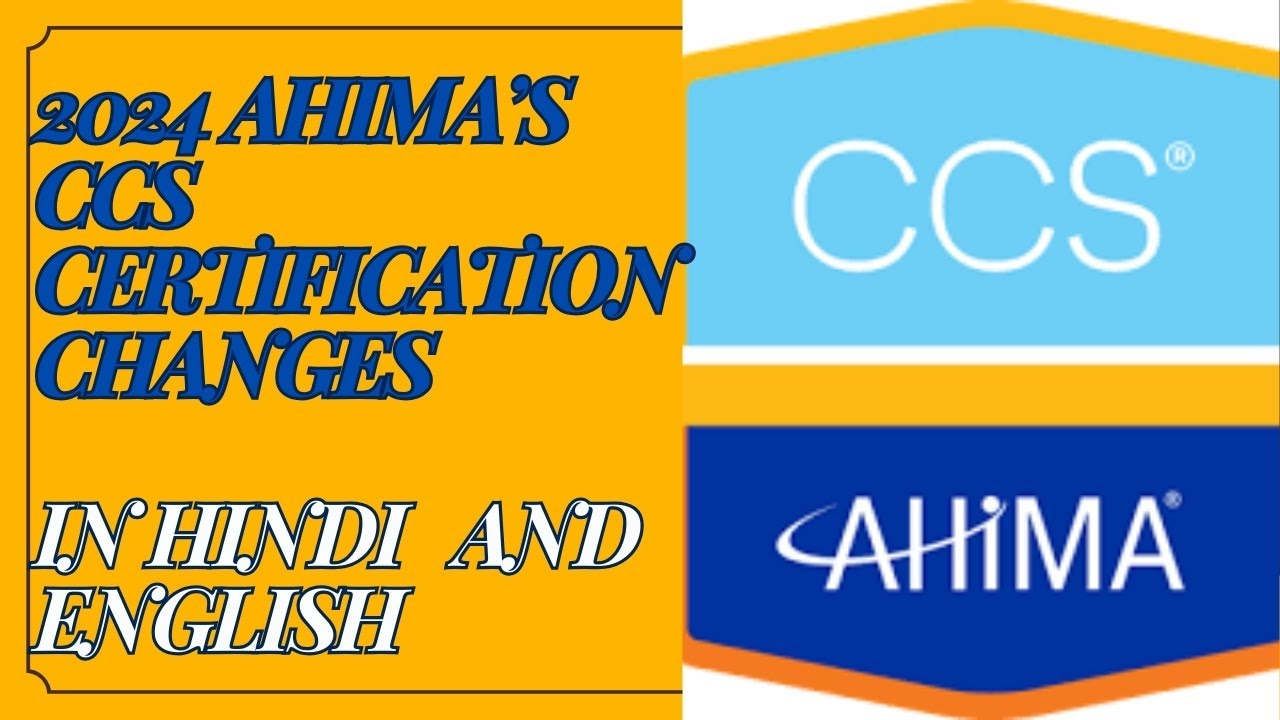 2024 AHIMA'S CCS CERTIFICATION EXAM CHANGES