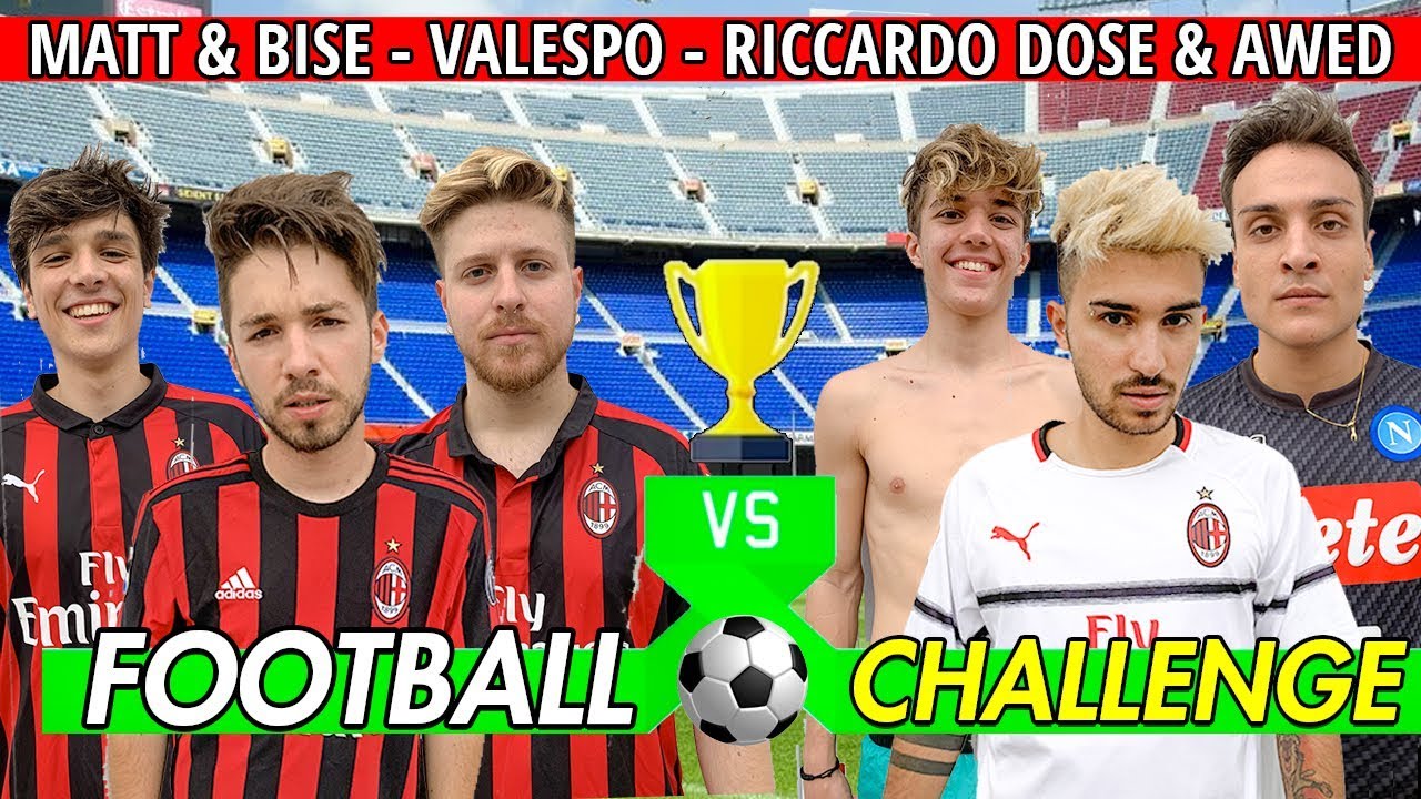 FOOTBALL CHALLENGE [FINITA MALE] ⚽️ Matt & Bise, Valespo, Riccardo Dose e Awed