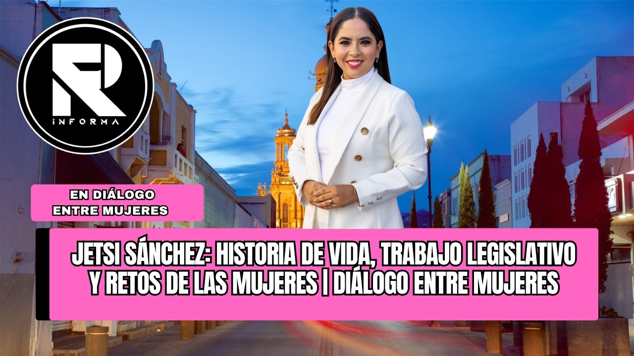 JETSI SÁNCHEZ: HISTORIA DE VIDA, TRABAJO LEGISLATIVO Y RETOS DE LAS MUJERES | Diálogo entre Mujeres