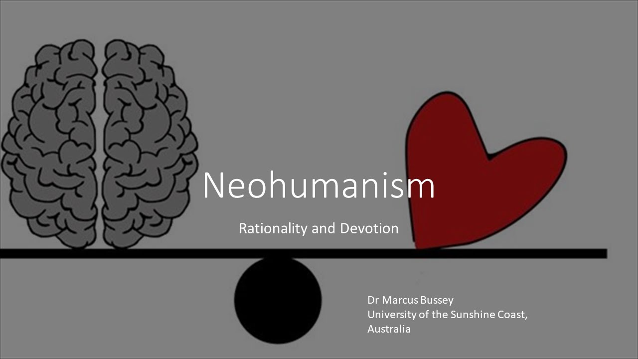 Neohumanism Rationality and Devotion