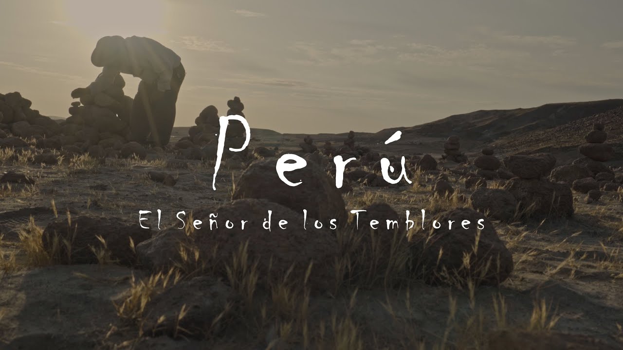 Lord of tremors, Peru - Cinematic travel video