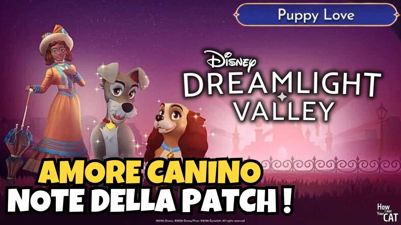 Amore Canino: tutte le novità dell'aggiornamento su DISNEY DREAMLIGHT VALLEY | ITA