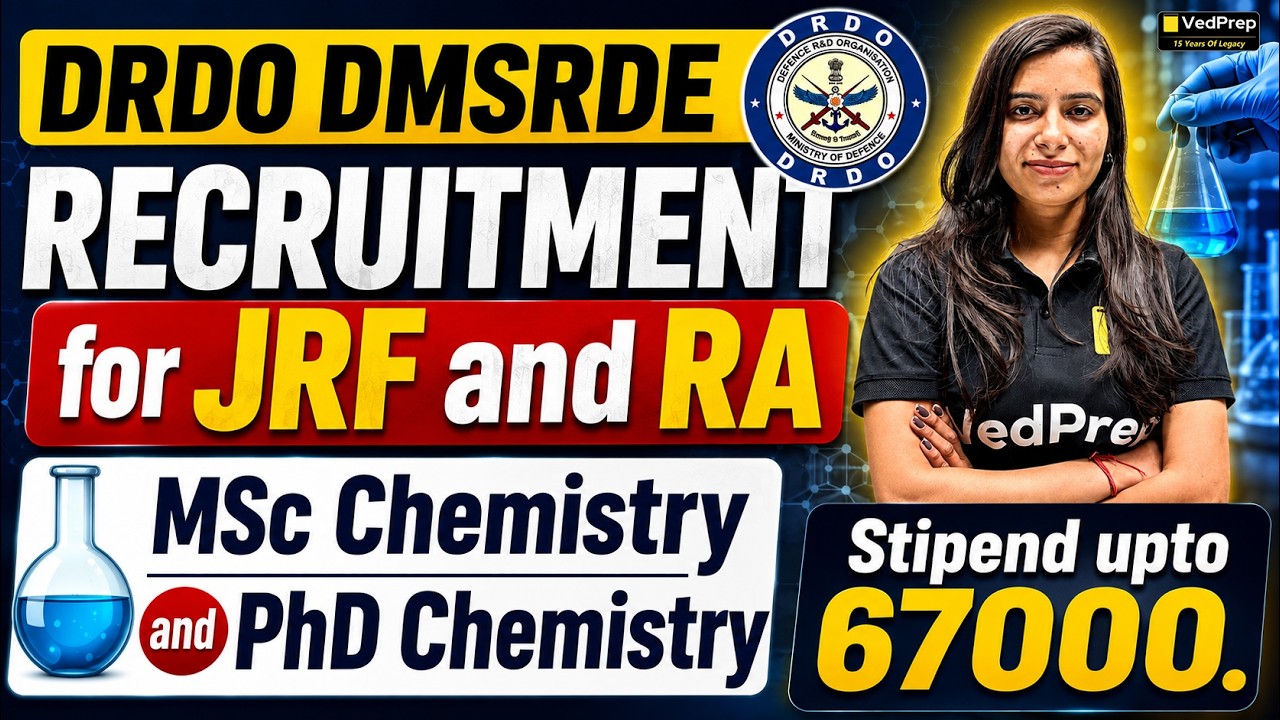 🔥 DRDO DMSRDE Vacancy 2026 | JRF + RA Posts | Chemistry Students | Stipend Upto ₹67,000 | VedPrep