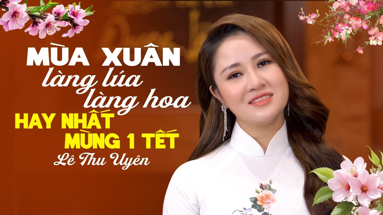 Mùa Xuân Làng Lúa Làng Hoa - Mùa Chim Én Bay 🌸 Những Ca Khúc Trữ Tình Hay Nhất MÙNG 1 TẾT 2026