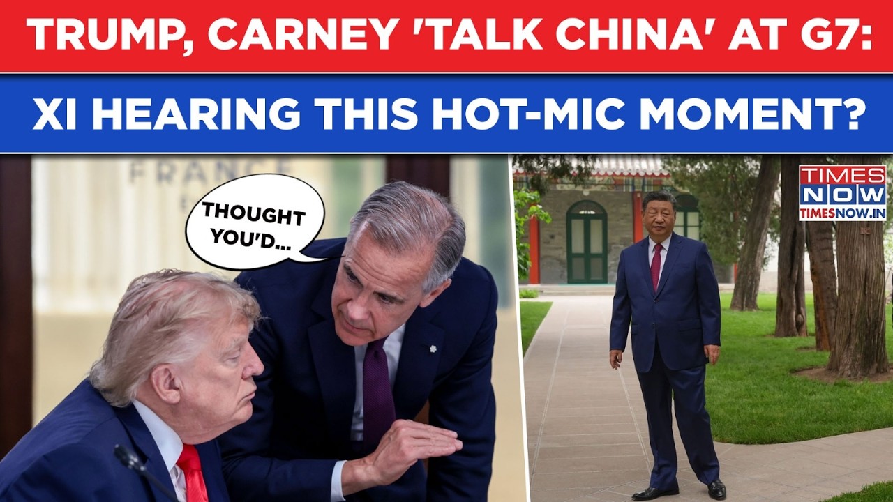 Trump, Carney's Viral 'China' Hot Mic Moment At G7: Xi Listening As Canada PM, US Prez Talk About...