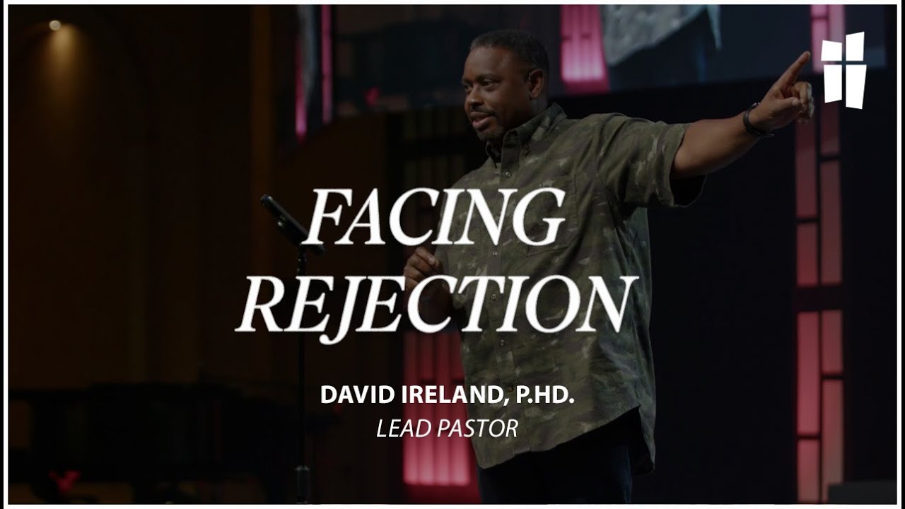 Facing Rejection - David Ireland, Ph.D. 08.20.23