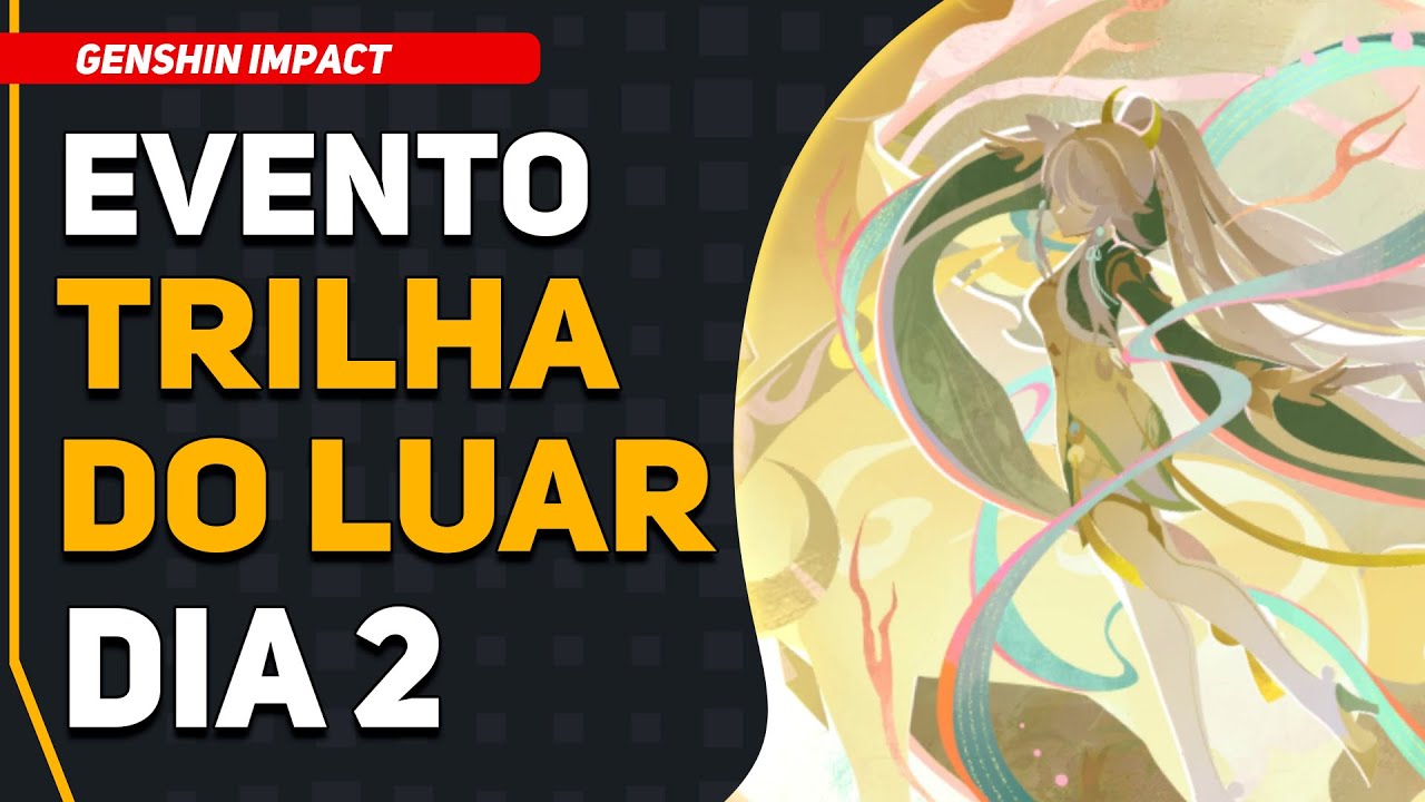 EVENTO: Trilha do Luar Adeptus - Dia 2 | Genshin Impact