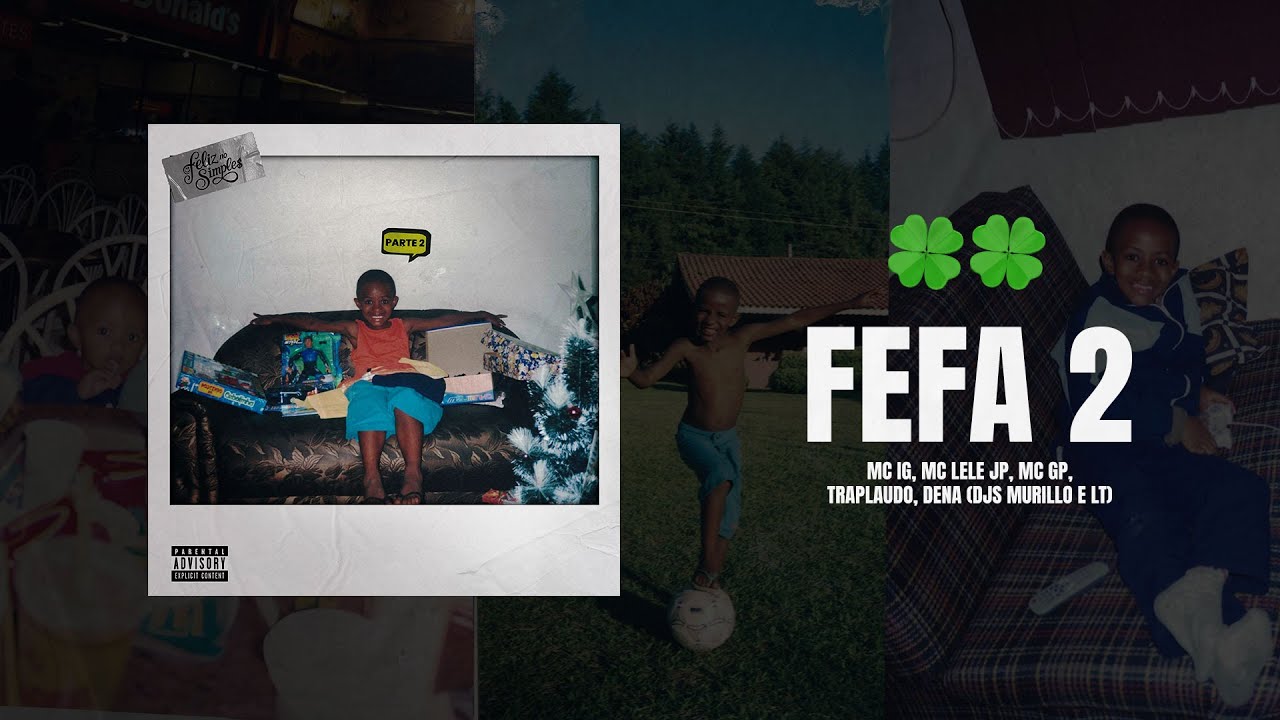 Fefa 2 - Mc Ig, Mc Lele JP, Mc GP, Traplaudo, Dena (Djs Murillo e LT no Beat)