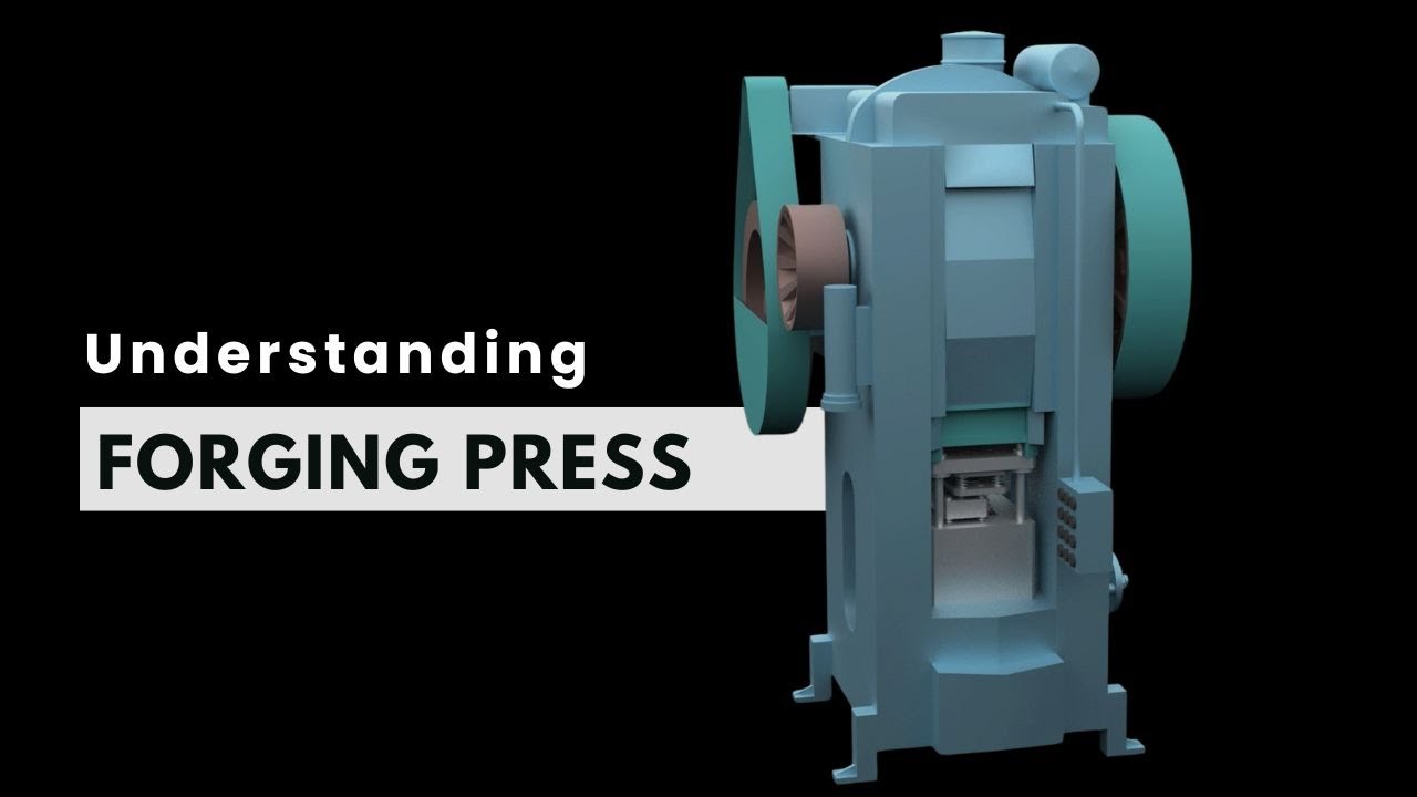 How a forging Press works | Understanding the Forging Press