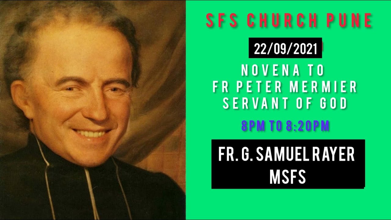 22/09/2021Day 2 Novena to Fr. Peter Mermier (MSFS Founder & Holy Cross Sisters) by Fr Samuel Msfs