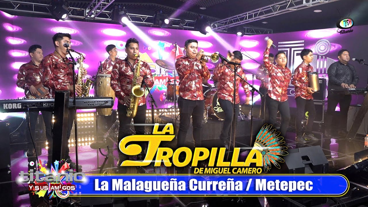La Tropilla de Miguel Camero - La Malagueña Curreña / Metepec (Video Oficial)
