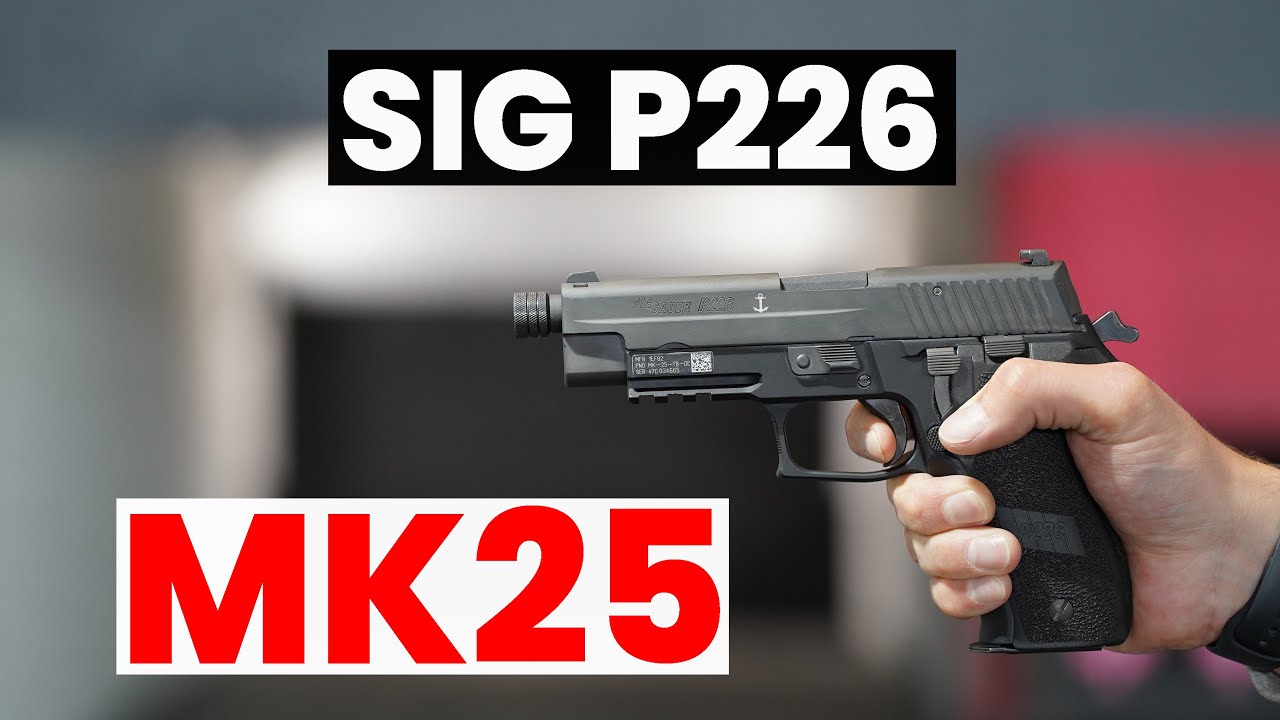 Pistolet Sig Sauer P226 MK25 : l'arme des Navy seals