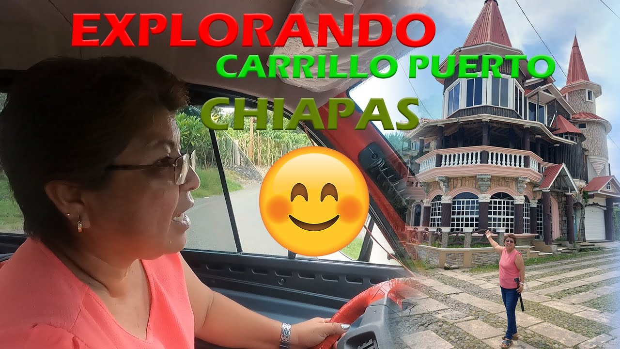 Explorando Carrillo Puerto 2021