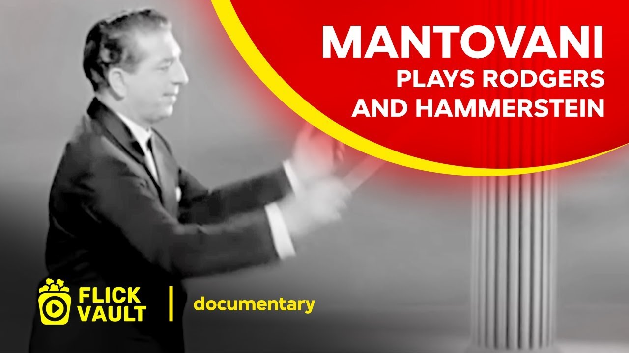 Mantovani Plays Rodgers and Hammerstein | Full HD Movies For Free | Flick Vault