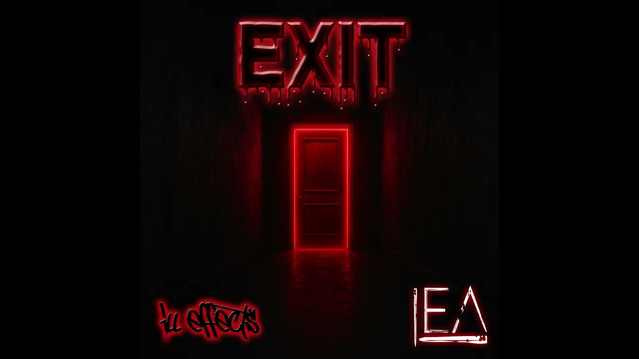 ill effects - Exit (Dark Electronic)