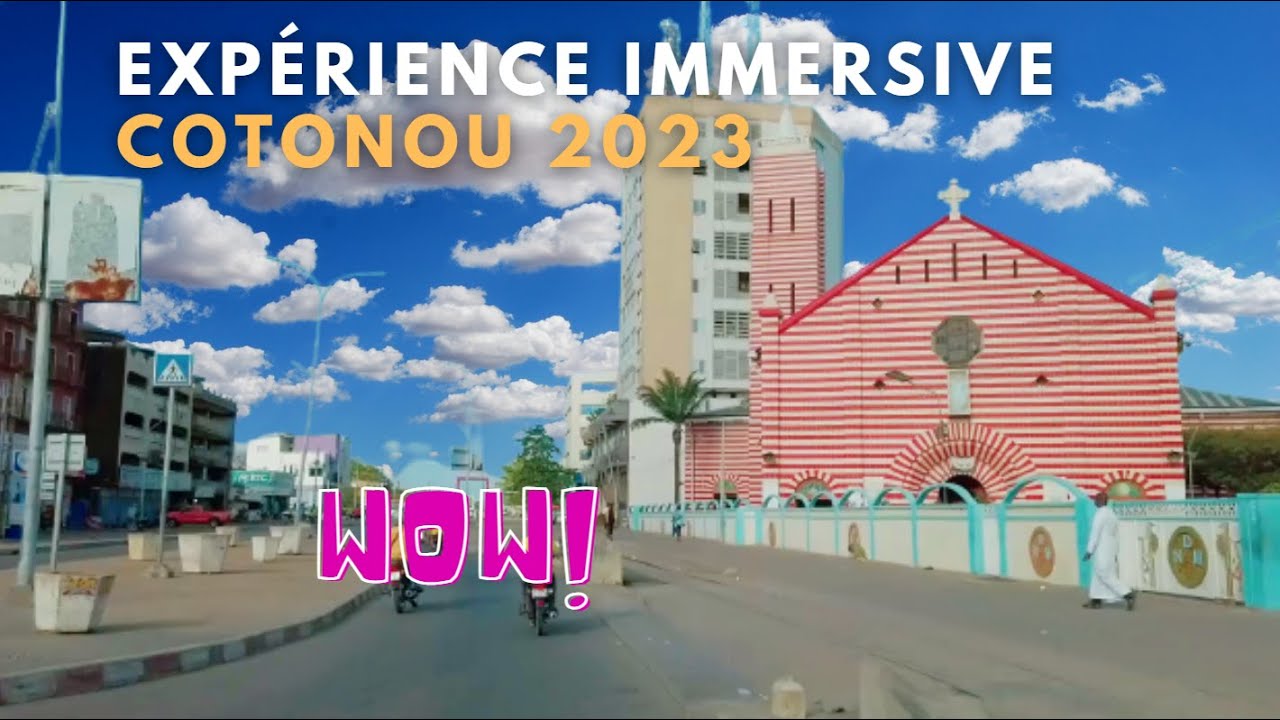 Expérience immersive à Cotonou 2023 - De l aéroport au port maritime