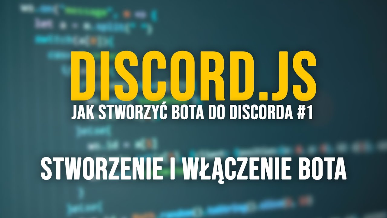 Discord.js - Jak zrobić bota do Discorda #1