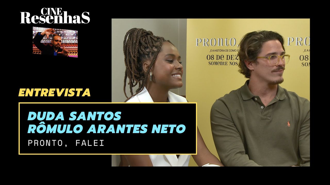 Entrevista com DUDA SANTOS e RÔMULO ARANTES NETO sobre o filme PRONTO, FALEI