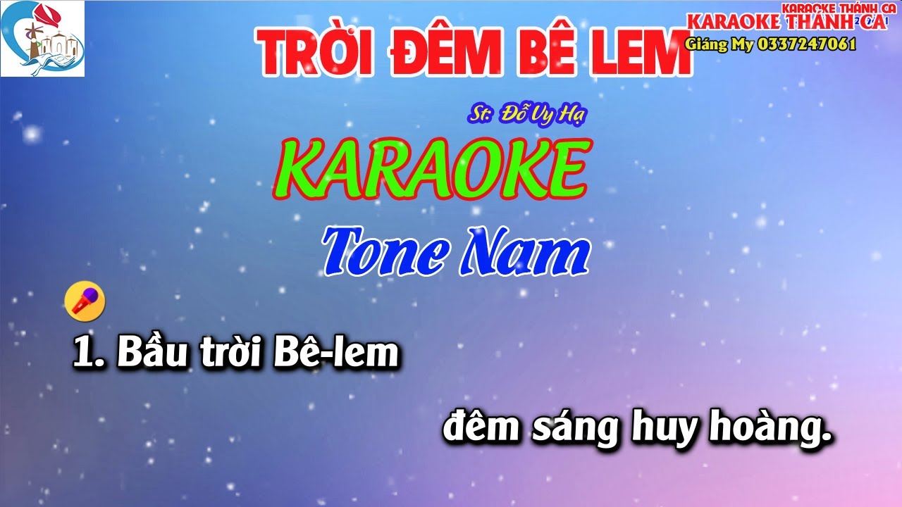 Karaoke TRỜI ĐÊM BÊLEM Tone Nam - ( St Đỗ Vy Hạ   ) Bầu trời Bê-lem đêm sáng huy hoàng.