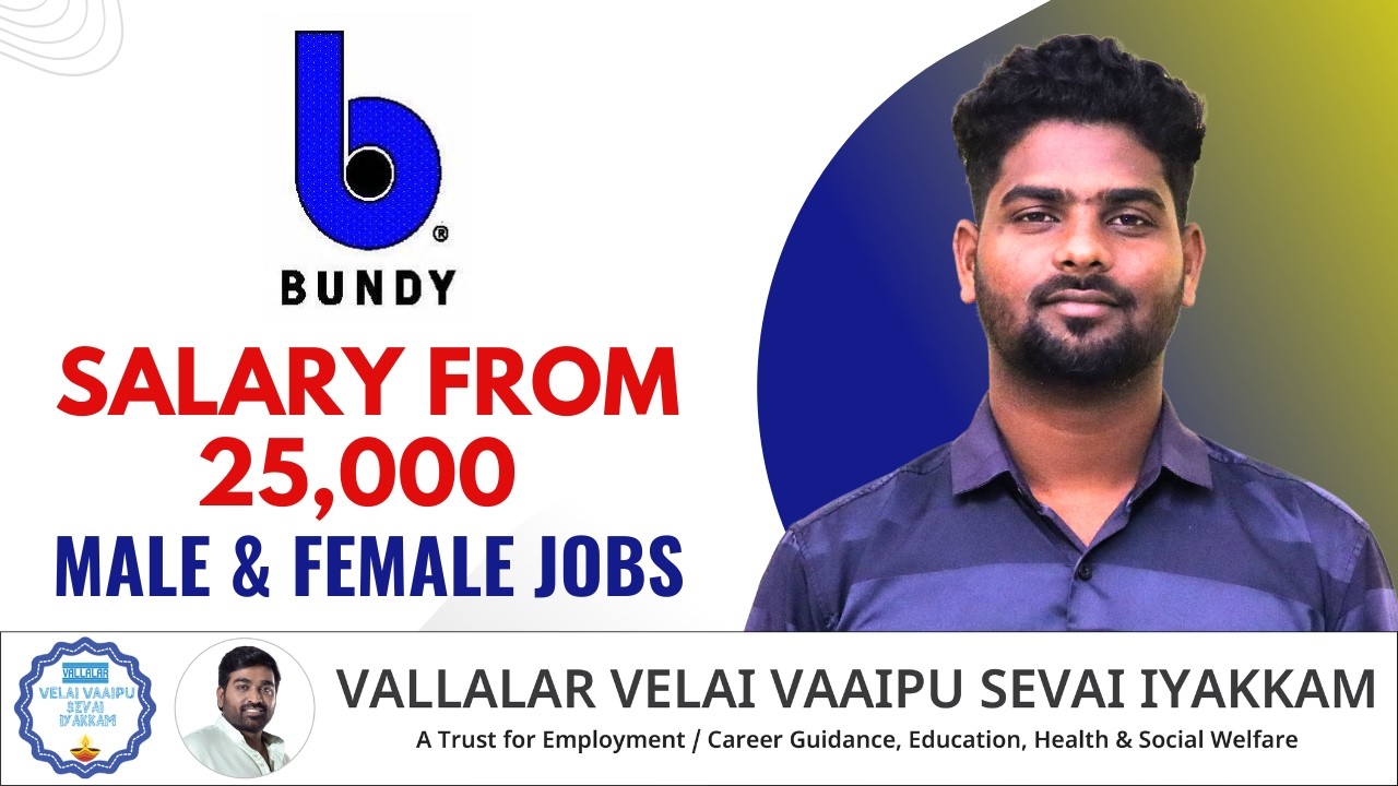 ₹25,000 முதல் Salary! Bundy India Jobs- 0&ndash;3 Years Experience இருந்தாலே வேலை கிடைக்கும்!