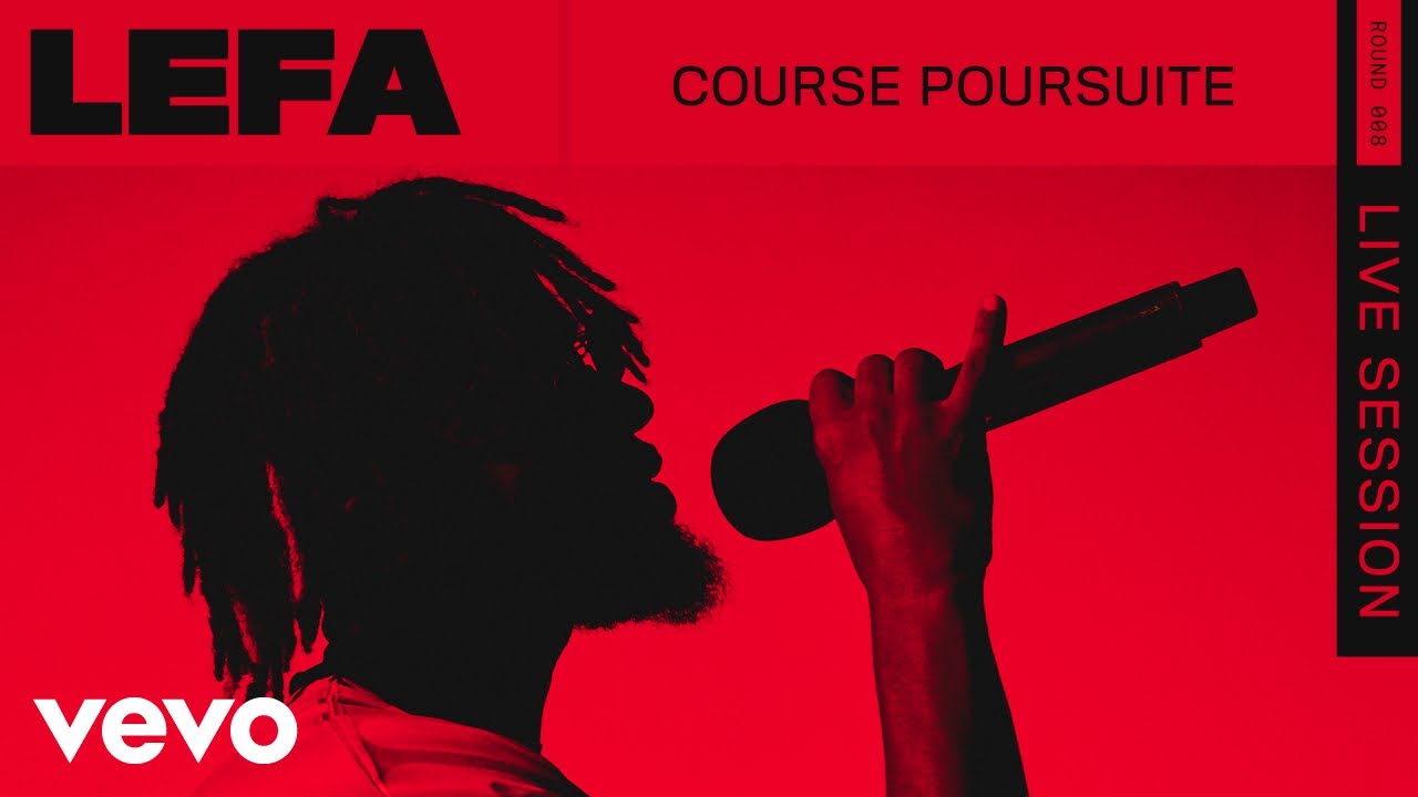 Lefa - Course Poursuite (Live) | ROUNDS | Vevo