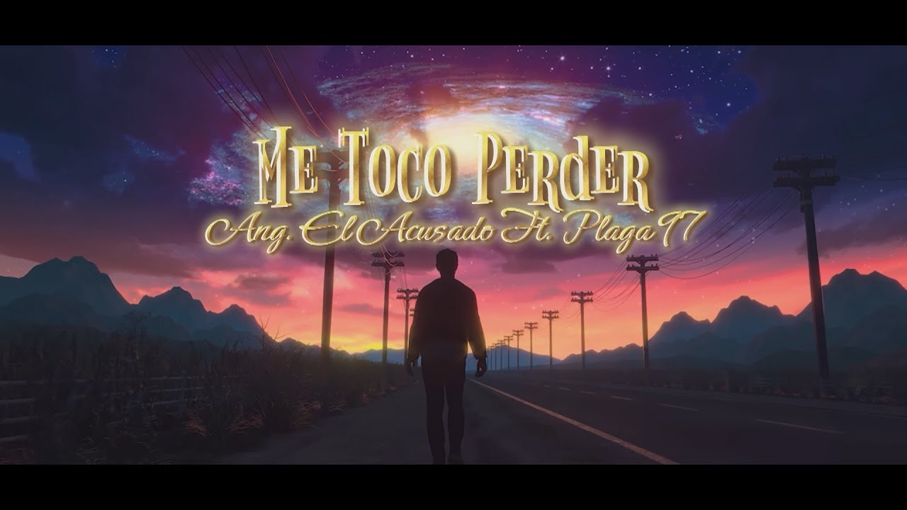 Ang. El Acusado - Me Toco Perder Ft. Plaga 97 #InfraRekProd #ElDeLaDobleA