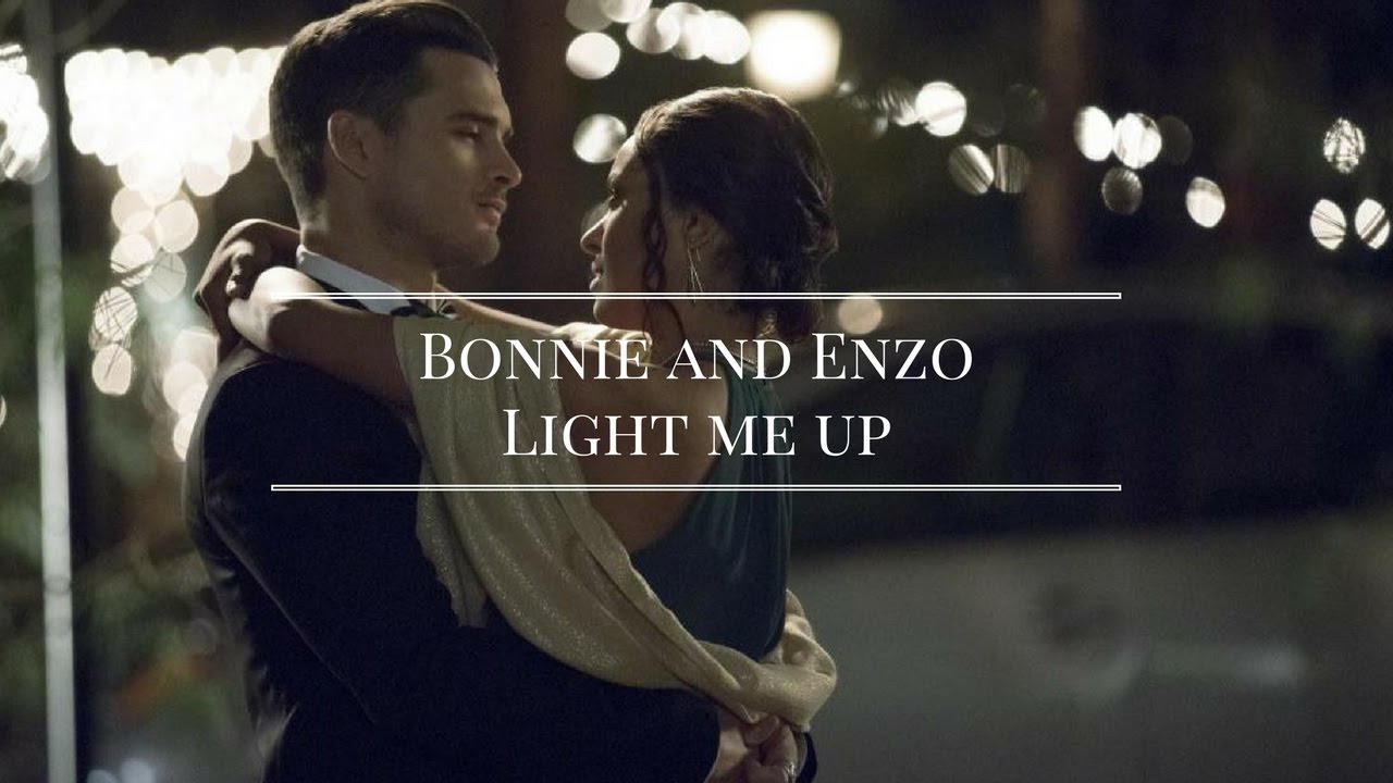 Bonnie and Enzo || Light me up
