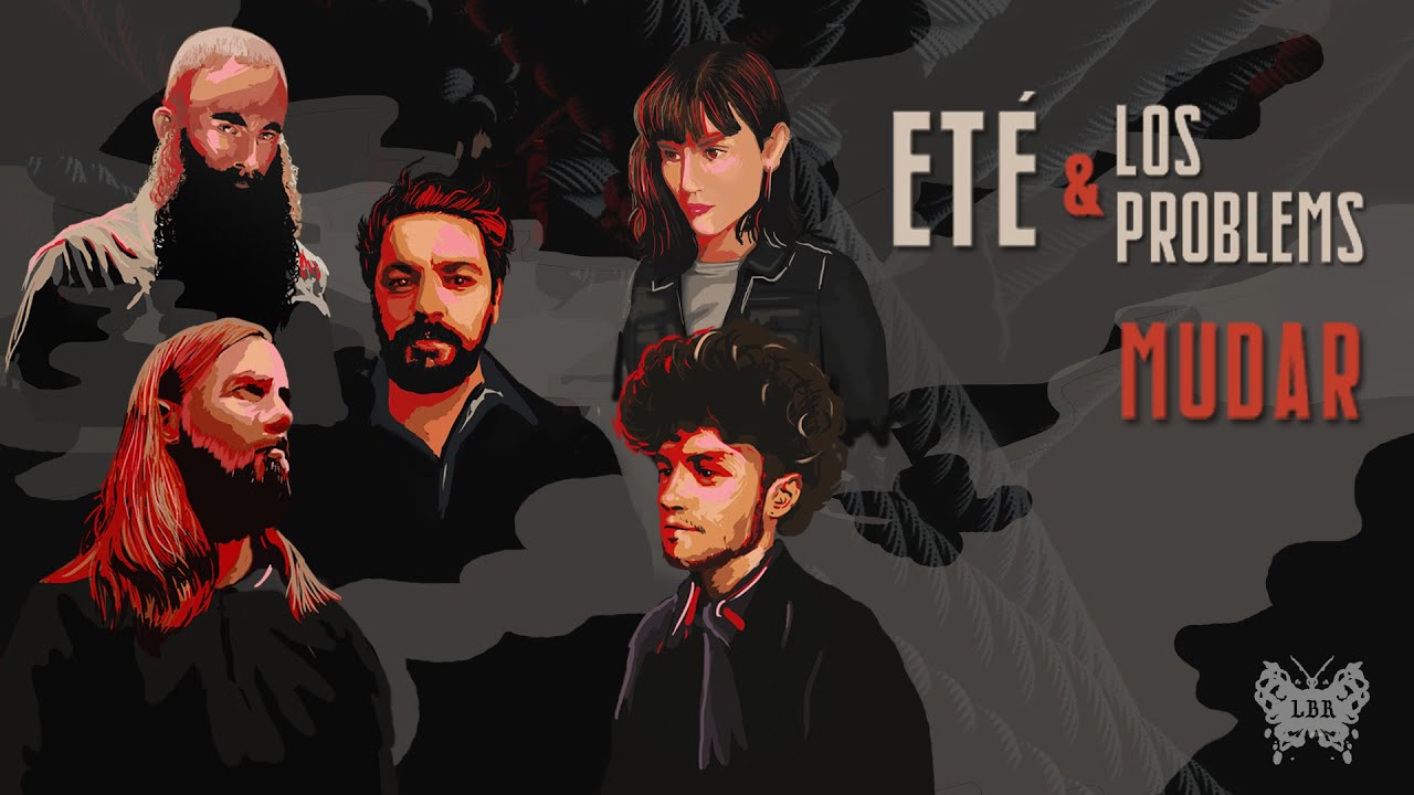 ETÉ Y LOS PROBLEMS – MUDAR