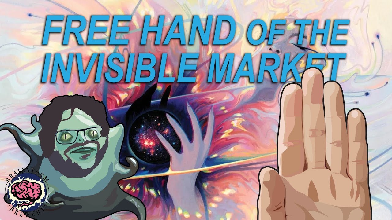 Free Hand of the Invisible Market | Brainstorm Brewery #685 | Magic Finance