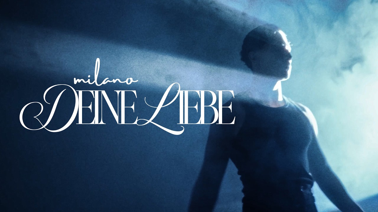 Milano - Deine Liebe [Official Video]