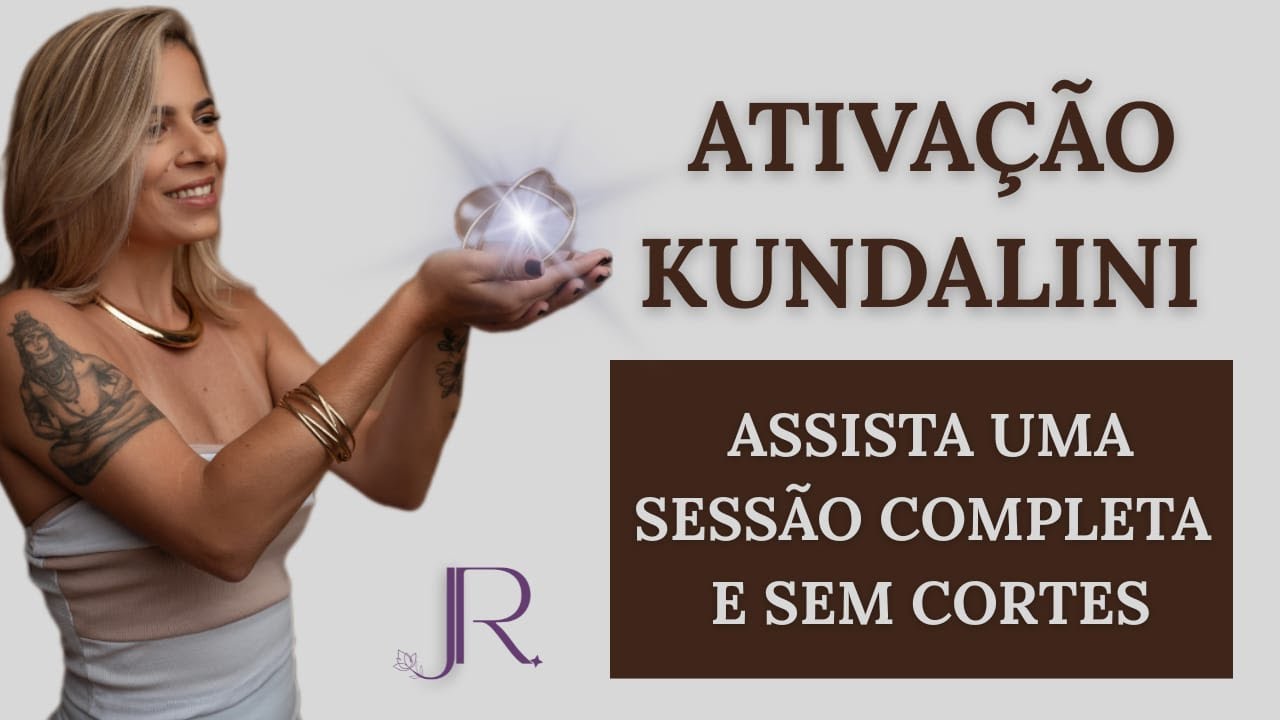 Assista uma Sessão de ATIVAÇÃO DA KUNDALINI na integra e sem cortes