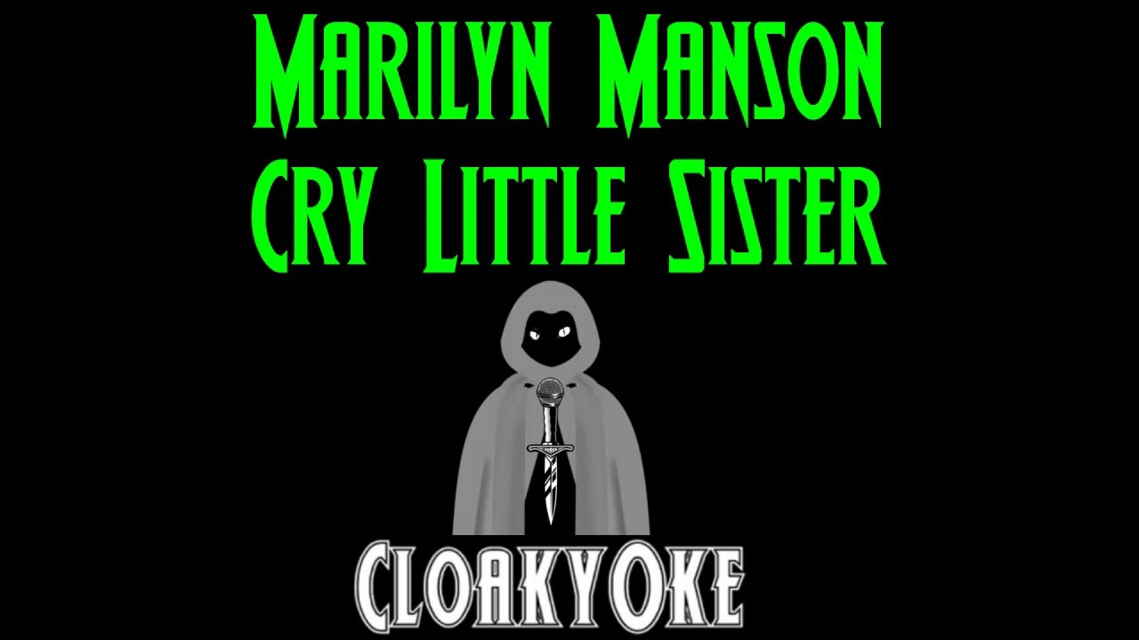Marilyn Manson - Cry Little Sister (karaoke)