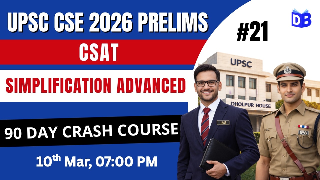 Simplification Advanced 🔥 UPSC Prelims 2026 | CSAT Reasoning Foundation by Prashant Sir