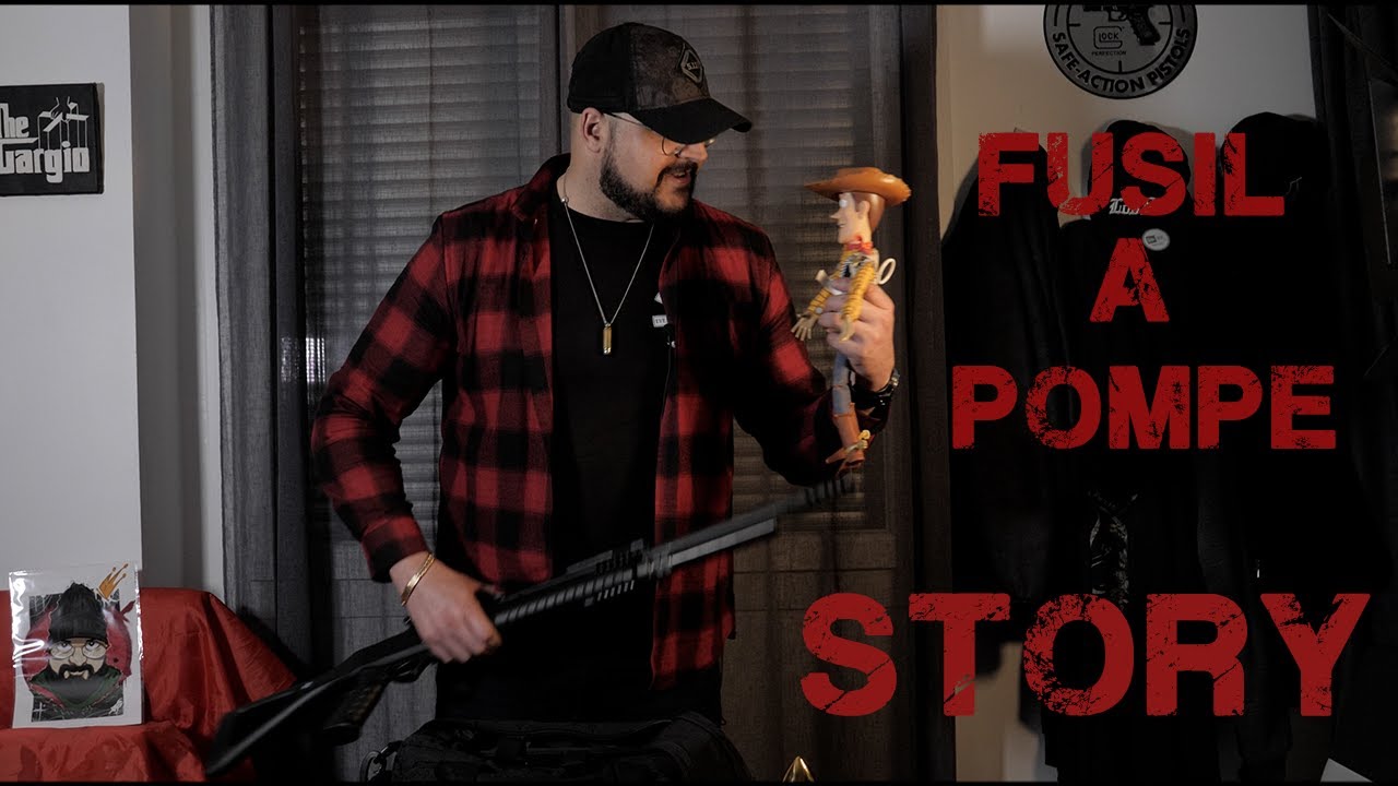 FUSIL A POMPE STORY