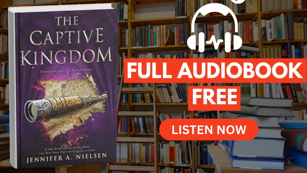 The Captive Kingdom (The Ascendance Series, Book 4) by Jennifer A. Nielsen [ Full Audiobook Full ]