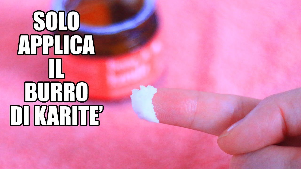Applica TUTTE LE SERE il BURRO DI KARITE' SUL VISO e mi ringrazierai!