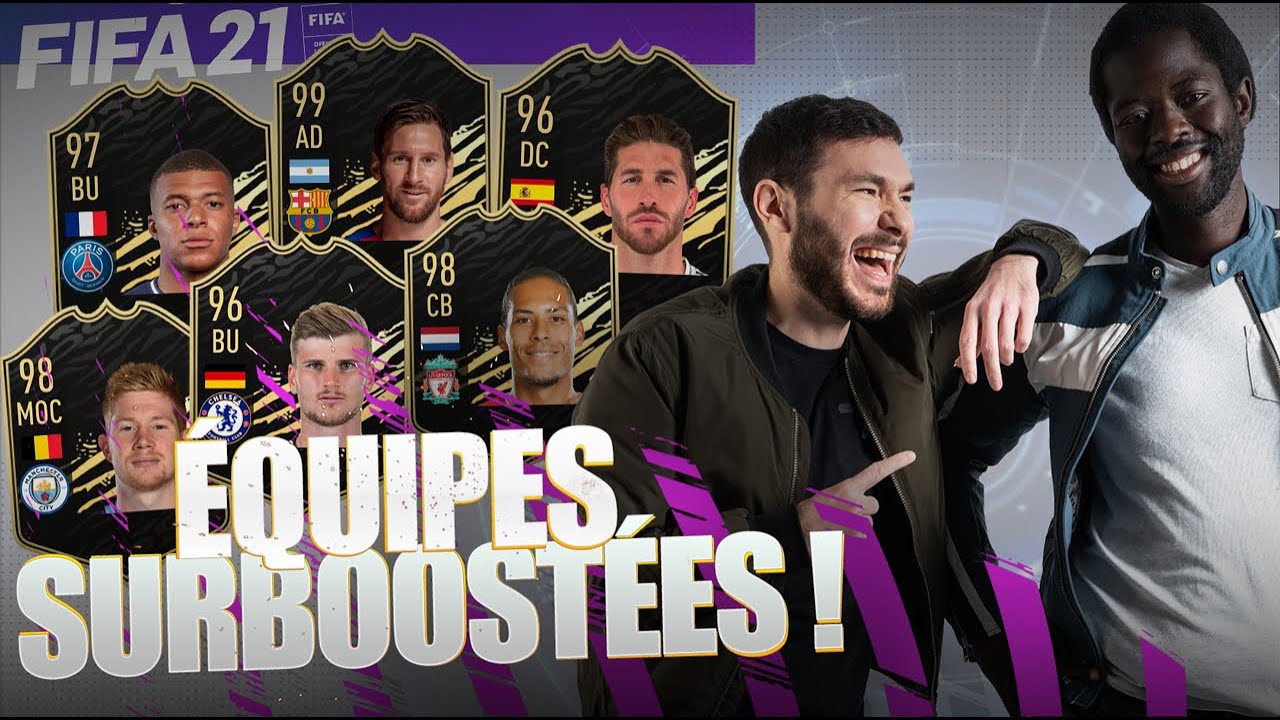 FIFA 21 - ÉQUIPES SURBOOSTÉES !