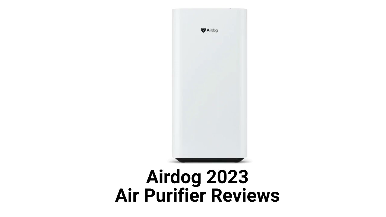 HvacRepairGuy 2023 Airdog Brand Air Purifier Reviews