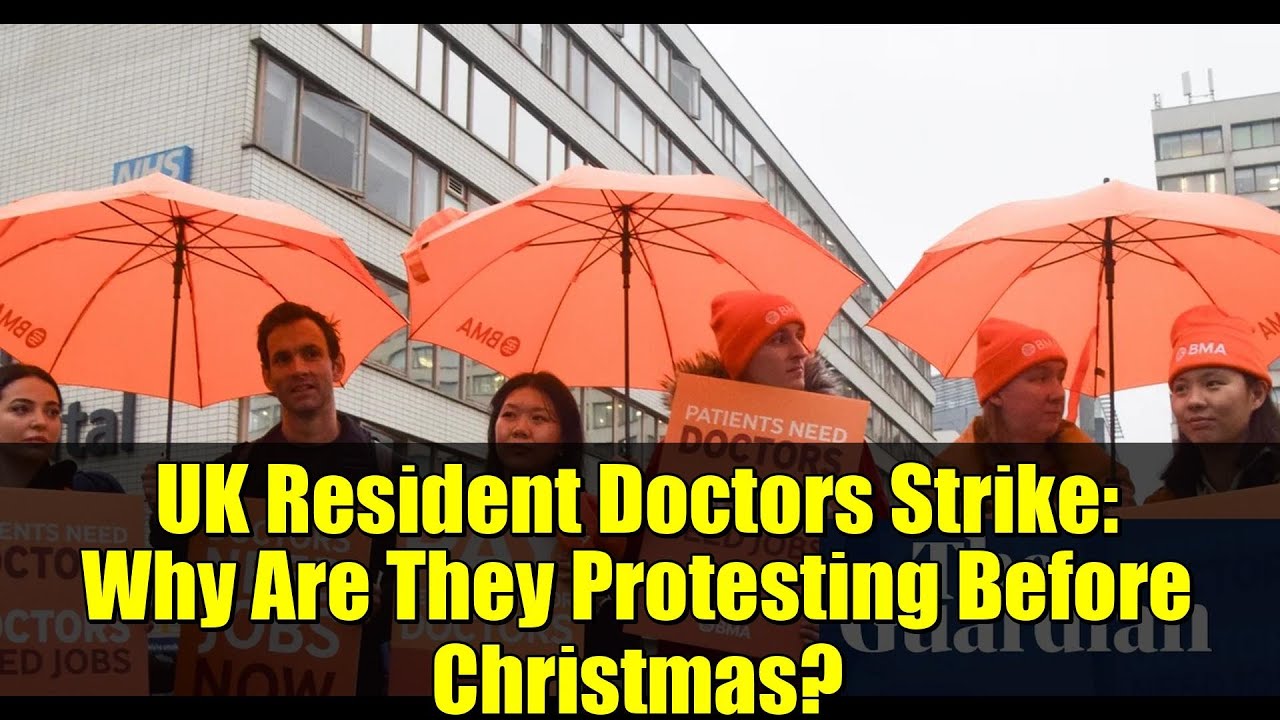 UK Resident Doctors Strike: Why Are They Protesting Before Christmas? | NHS Crisis Explained