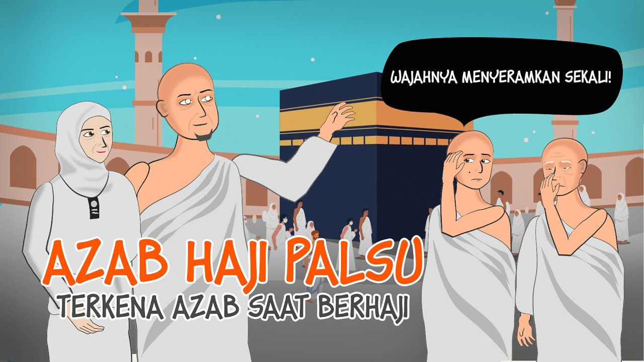 Azab Haji Palsu - Terkena Azab Saat Berhaji | Kartun hantu, Animasi azab