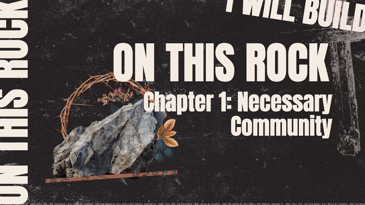 Chapter 1: Necessary Community