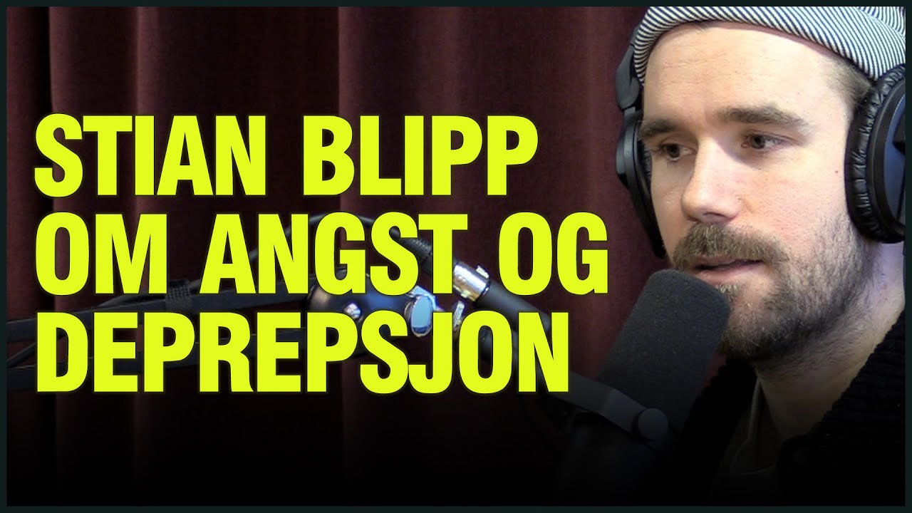 Stian Blipp Om Stresset Som F&oslash;rte Til Angst og Depressive Tanker