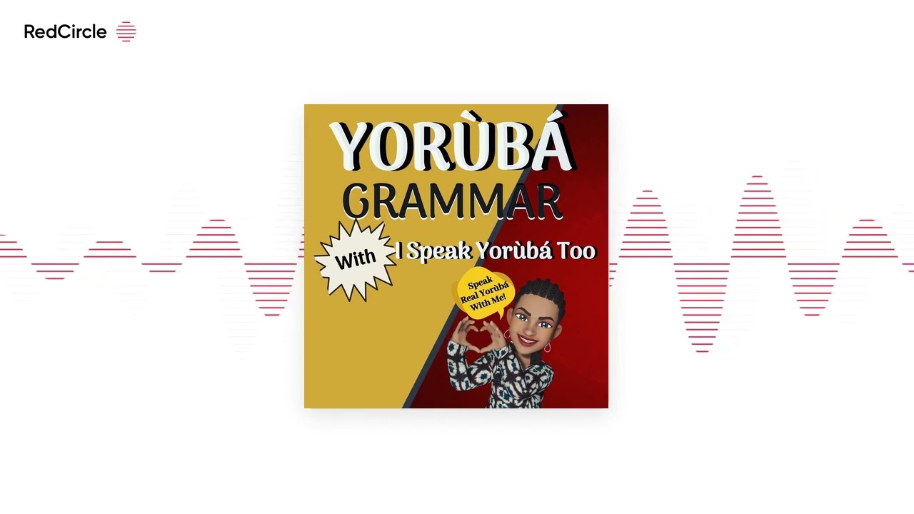 Yoruba Podcast - Level 1 Lesson 2 - Bẹ́ẹ̀ ni, Rárá... /Yes, No #Ispeakyorubatoo